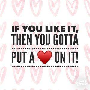 If you like it, then you got a put a ♥️ on it!